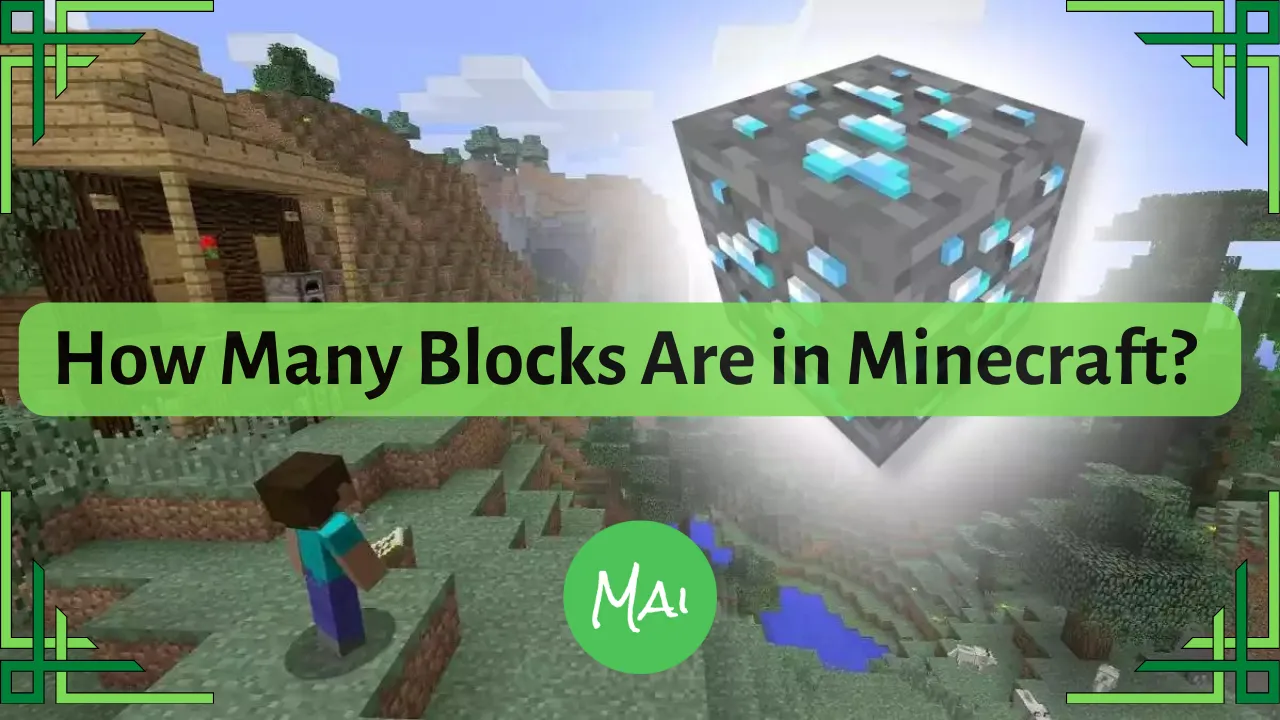 How Many Blocks Are There In Minecraft 1.17 In 2022? - BrightChamps Blog