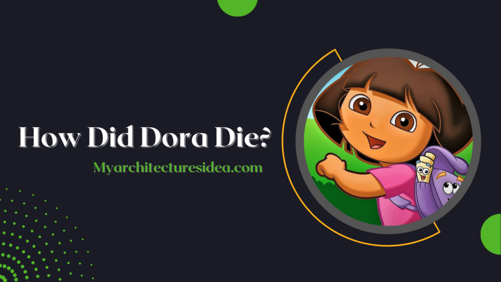 How Did Dora Die