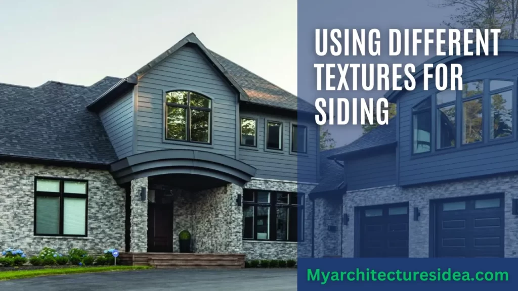 Using Different Textures for Siding