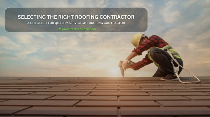 Selecting the Right Roofing Contractor