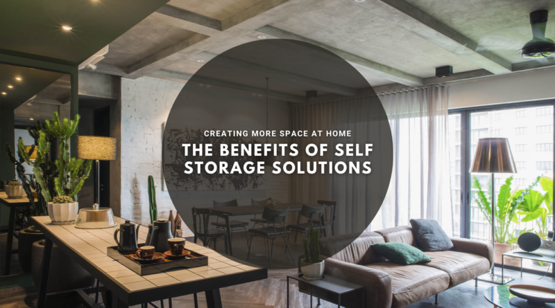 The Benefits of Self Storage Solutions