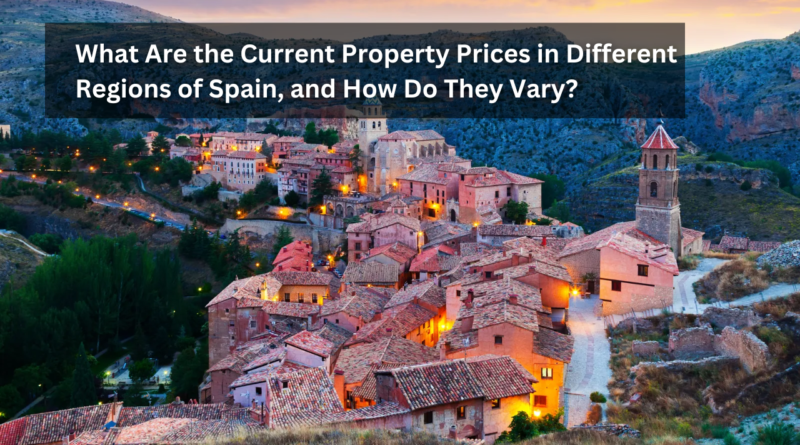 Property Prices in Different Regions of Spain