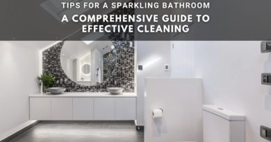 A Comprehensive Guide to Effective Cleaning