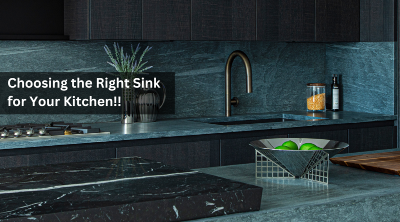 Choosing the Right Sink for Your Kitchen